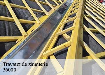 Travaux de zinguerie  36000